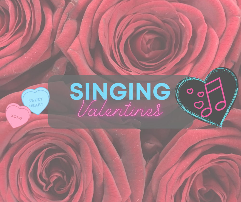 Singing Valentines sign on a rose background