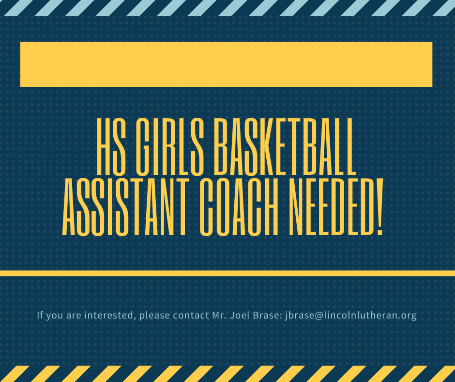 HS Girls BB Assistant Coach Needed
