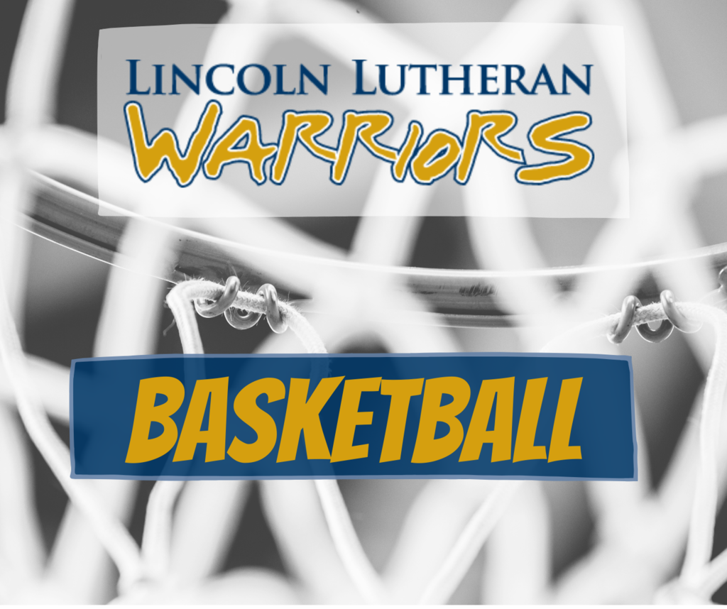 Lincoln Lutheran Warriors Basketball with basketball hoop in background