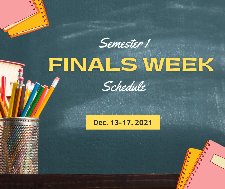 Semester 1 Finals Week Schedule on a chalkboard