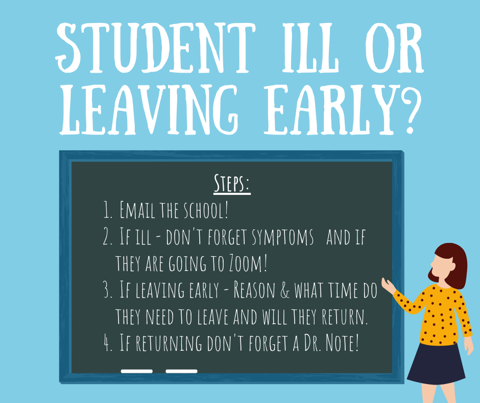 Student Ill or Leaving Early