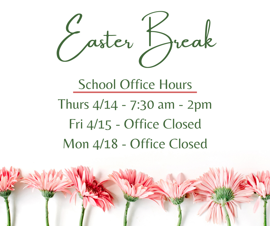 Easter Break School Office Hours
